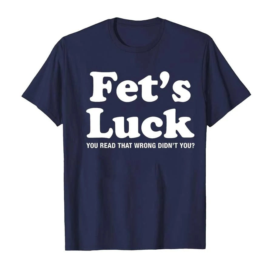 Fet's Luck Tee
