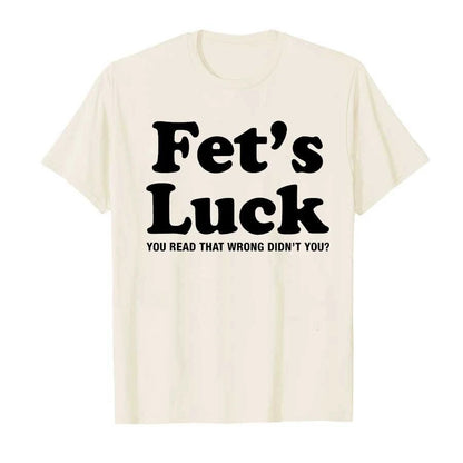 Fet's Luck Tee