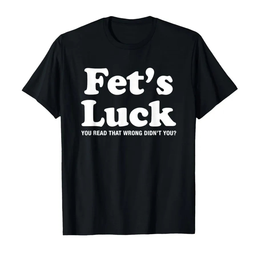 Fet's Luck Tee