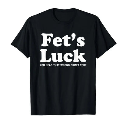 Fet's Luck Tee