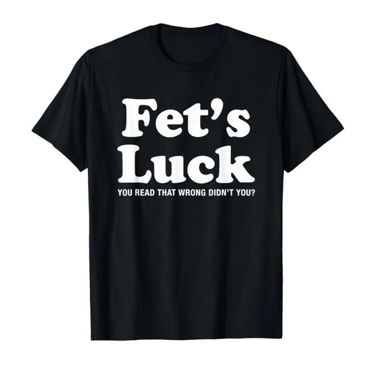 Fet's Luck Tee